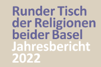 Titelbild der Jahresbericht Runder Tisch der Religionen 2022